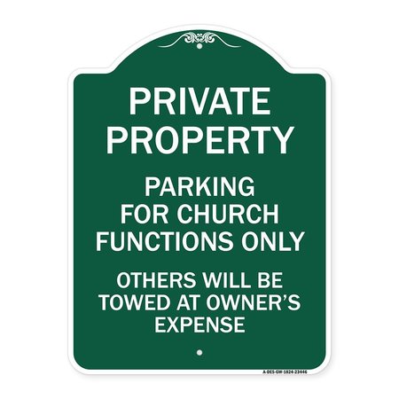 SIGNMISSION Parking for Church Functions Others Towed Owners Expense Alum Sign, 24" L, 18" H, GW-1824-23446 A-DES-GW-1824-23446